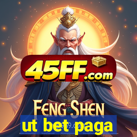 ut bet paga